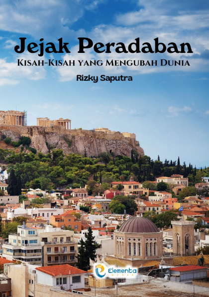 Jejak Peradaban: Kisah-Kisah yang Mengubah Dunia